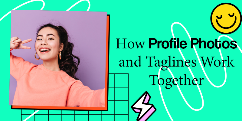 How Profile Photos and Taglines Work Together