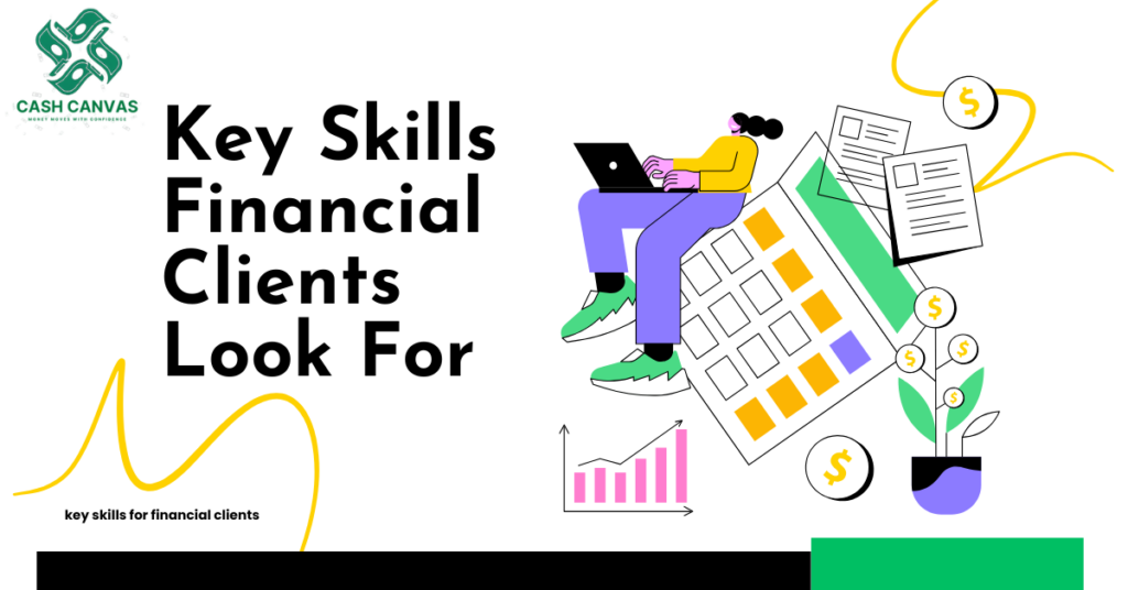 Important Skills Financial Clients Want